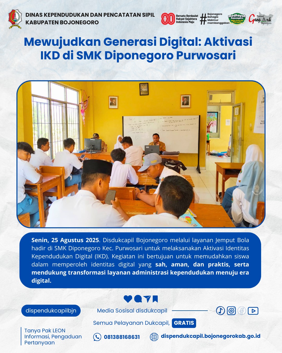 Pelayanan Mobile Aktivasi IKD di SMK Diponegoro Purwosari Kab Bojonegoro