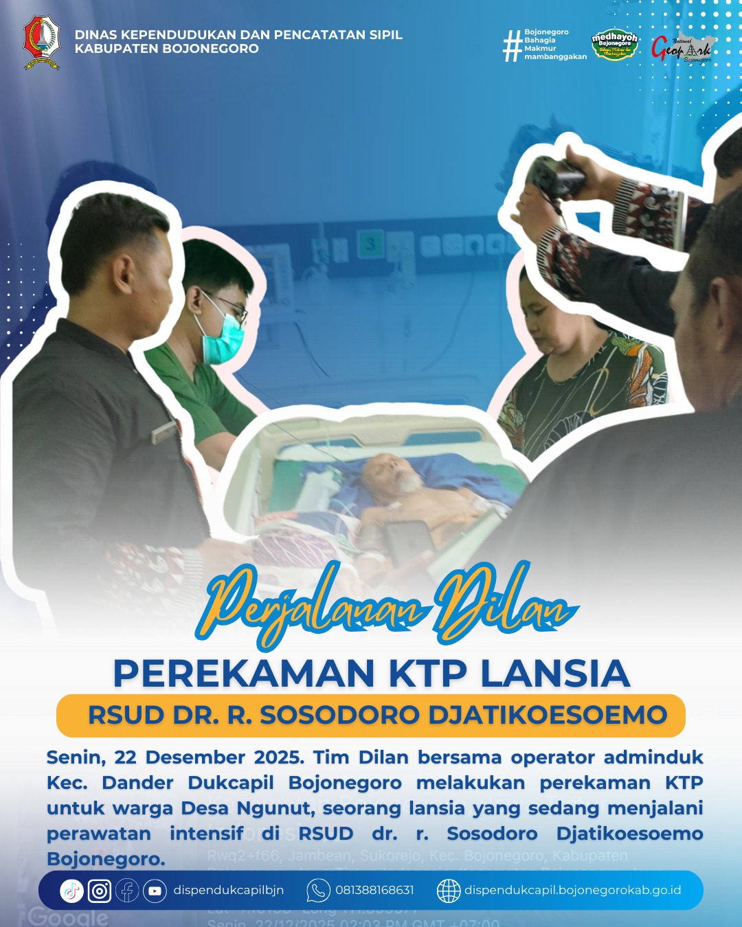 Perjalanan DILAN Laksanakan Perekaman KTP-el Lansia Desa Ngunut yang Dirawat di RSUD Sosodoro Bojonegoro