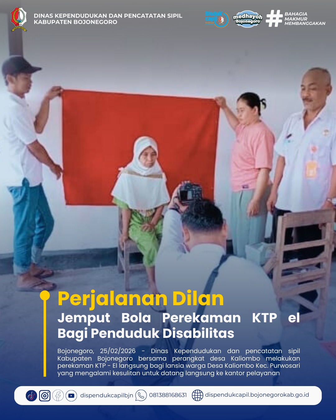Dinas Dukcapil Bojonegoro melakukan Jemput Bola Pelayanan Perekaman E KTP Bagi Penduduk yang rentan adminduk